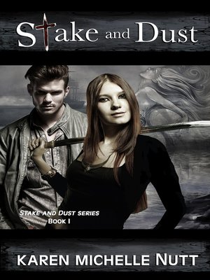 cover image of Stake and Dust (Stake and Dust series, Book I)